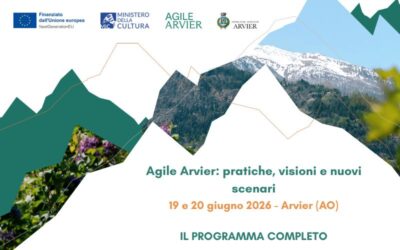 Agile Arvier: pratiche, visioni e nuovi scenari – IL PROGRAMMA
